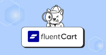 Meet FluentCart: Modern Solution for Modern eCommerce